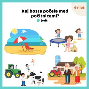 Kaj bosta počela med počitnicami?
